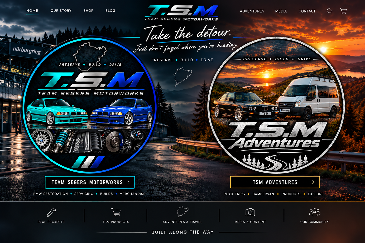 TSM HQ concept: Team Segers Motorworks BMW workshop on the left and TSM Adventures E30 and campervan on the right, under the motto Take the detour. Just don't forget where you're heading.